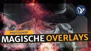 Photoshop Tutorial: Mit magischen Overlays Bilder effektvoll aufwerten
