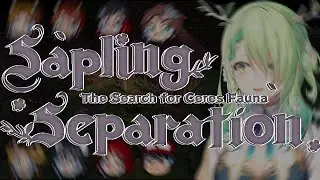 Sapling Separation - The Search for Ceres Fauna