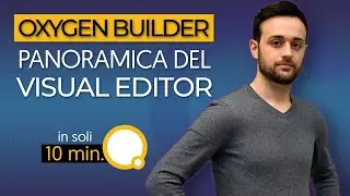 Oxygen Builder, come funziona? Panoramica del Visual Editor