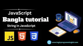 String In JavaScript | JavaScript Bangla tutorial |