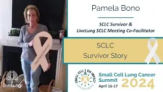 Pamela Bono: SCLC Survivor Story