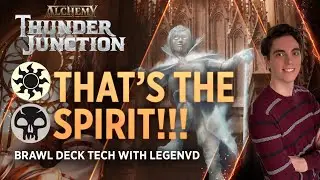 That's the Spirit!!! | Brawl Deck Tech with LegenVD | MTG Arena