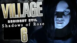 SHADOWS OF ROSE (Resident Evil Village DLC) 🧛‍♀️ #6: Eveline Boss Battle
