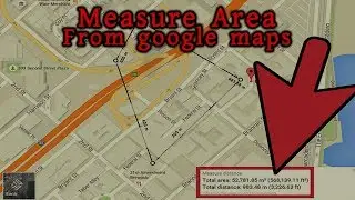 How to Measure Area and distance with Google Maps