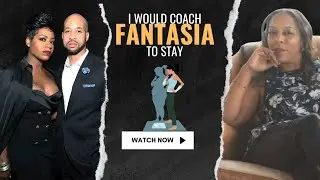 I would coach 🫦 #fantasia to stay | Full Video