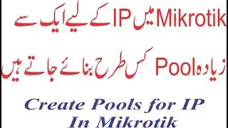 Mikrotik IP Pools Configuration For DHCP Server+PPPOE+Hotspot