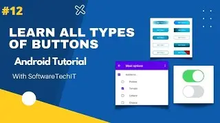#12 Types of Buttons in Android | Android Studio Tutorial | Learn Android | 
