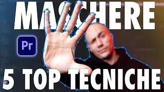 Maschere con Premiere Pro 2022 | 5 tecniche