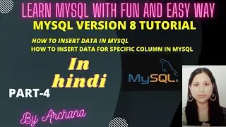 MYSQL VERSION 8 HOW TO INSERT DATA IN  MYSQL PART4 IN HINDI