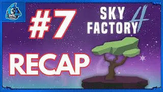 Skyfactory 4: DAY 7 - Mystical Agriculture - (RECAP)