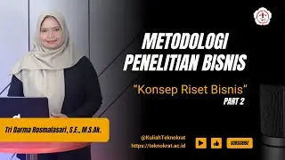 Metodologi Penelitian Bisnis - Konsep Riset Bisnis Part 2