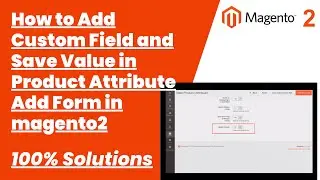100% Solutions | How to Add Custom Field and Save Value in Product Attribute Add Form in magento2