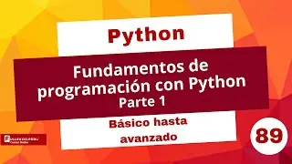 Fundamentos de programaciòn con Python - parte 1 - Temas especiales - Sesión 89
