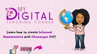 Learn how to create Informal Assessments with Khanmigos AI!!!