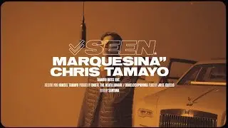 CHRIS TAMAYO - MARQUESINA ( S E E N ) ✓✓