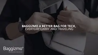 Baggizmo - A better bag for tech, everyday carry and traveling