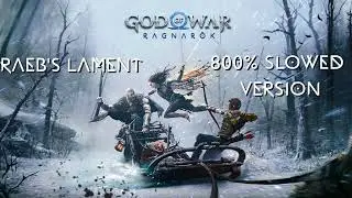 GOD OF WAR Ragnarök OST - Raeb's Lament - 800% Slowed Version