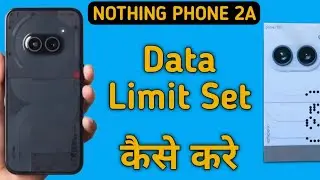 how to set data limit in nothing phone 2a, data limit set kaise karen