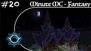 Minute Minecraft - Time Lapse - Fantasy Village - Ep.20