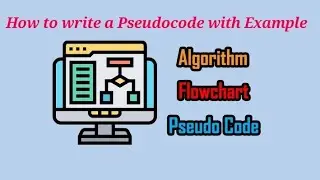 Lecture 1.8 #PPS What is Pseudocode with Example