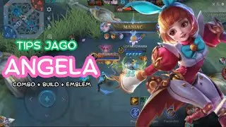 Tips Jago Main Angela di Patch Terbaru ! & Combo Angela + Build Terbaru 2024 + Set Emblem Angela