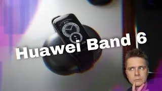 Что Нужно Знать Перед Покупкой Huawei Band 6 / ПОЛНЫЙ обзор
