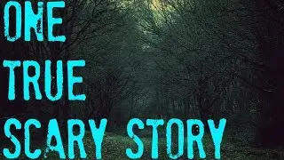One TRUE Scary Kidnapped in the Woods Story