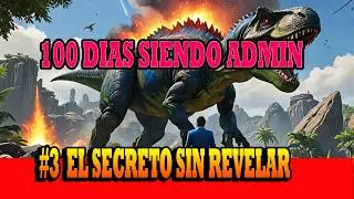 100 DÍAS como ADMIN EN ARK: LA SAGA MÁS ÉPICA (ep3)