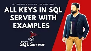ALL KEYS WITH EXAMPLES IN SQL SERVER IN URDU | IN HINDI 