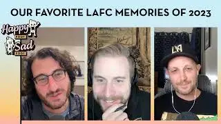 Favorite Memories From LAFC's 2023 Season: Ours and Yours