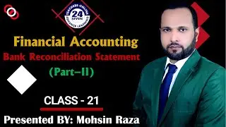MGT101 New Course Short Lecture - 21 | Topic 65 to Topic 68  |Bank Reconciliation Statement Part-II