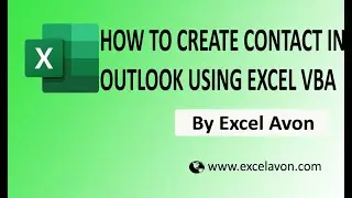 How to Create Contact in Outlook Using Excel VBA