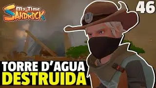 MY TIME AT SANDROCK: Torre d'Água Destruída #46