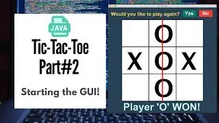 Tic Tac Toe with AI made with Java, Part #2 --- Starting the GUI