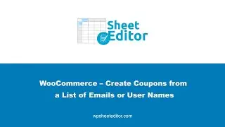 WooCommerce – Create Coupons from a List of Emails or User Names