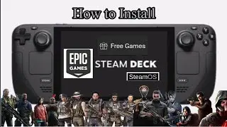 How to Install Free Epic Games on Steam Deck | Easy Guide NO WindowOS