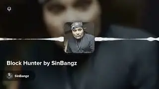 Block Hunter by SinBangz