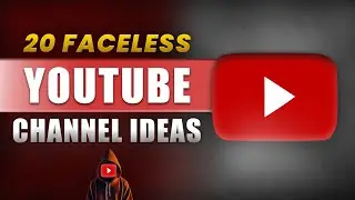 20 Unique Faceless Youtube Channel Ideas 2024 | Faceless Channel Ideas