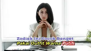 Zodiak Ini Cocok Banget Pakai Outfit Warna Putih