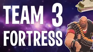TEAM FORTRESS 3 !!! 😠