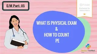 How to Count Physical Examination in E/M Report | E/M Part-05 | Medical Coding.
