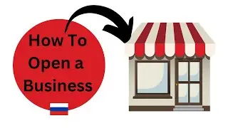 Starting Your Own Business in Russia