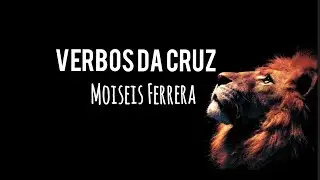 verbos da Cruz - Moises | Letras_ministério Judá lycris