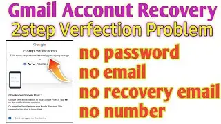 How to recover gmail account without phone number and recovery email   | google Account Recovery |