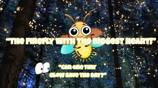 “The Brave Little Firefly” 🐞🌟