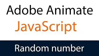 Adobe Animate CC 2023  - RANDOM NUMBER - QUICK JAVASCRIPT TUTORIAL