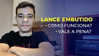 LANCE EMBUTIDO: Como Funciona? Vale a Pena?