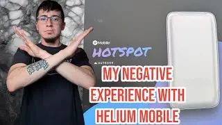 My Negative Experience with Helium Mobile