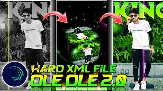 OLE OLE 2.O STATUS EDITING || ALIGHT MOTION FREE HARD XML FILE 🤙😎