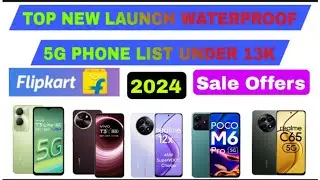 Best New Waterproof 5G phone Under 13000 || Top 7 Water Resistant Phone 5G || New Launch 5G Mobile